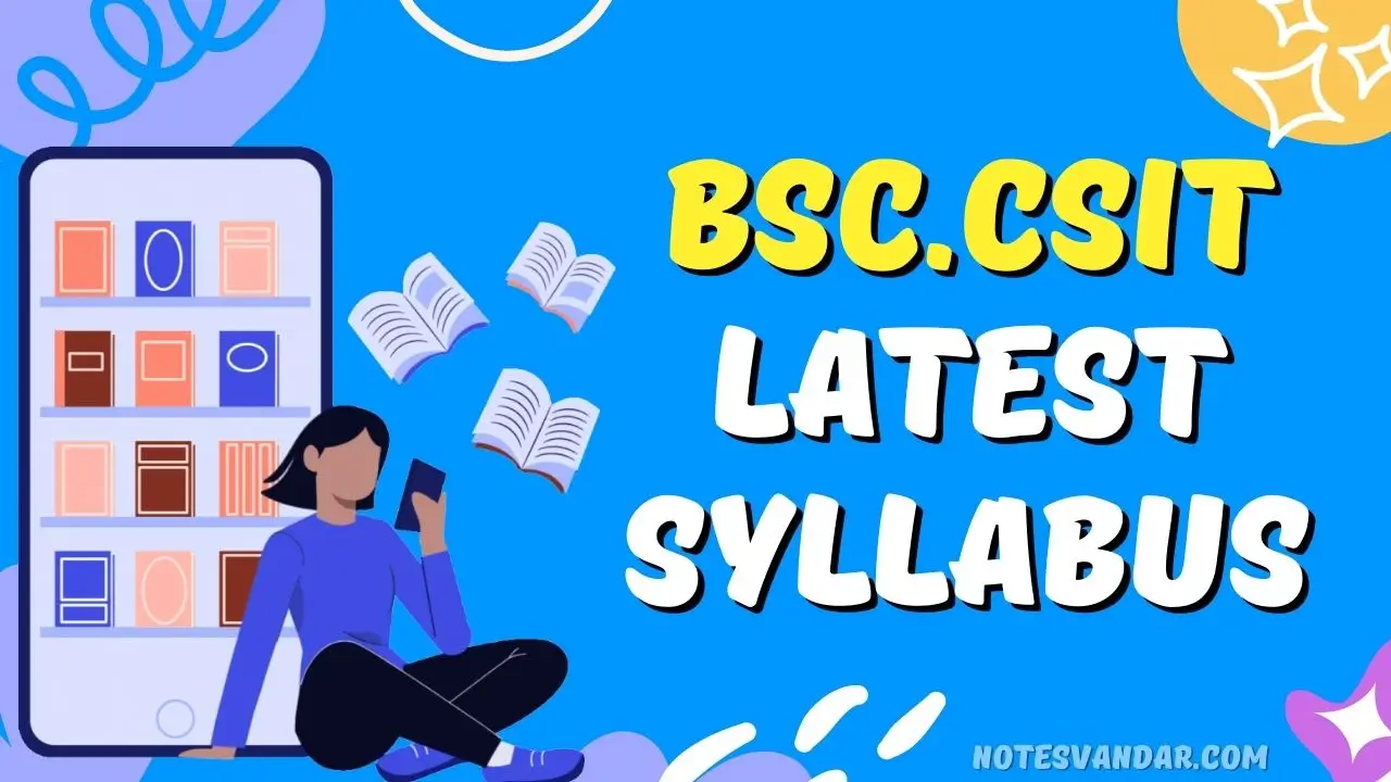 Latest BSc.CSIT Syllabus | Notes Vandar